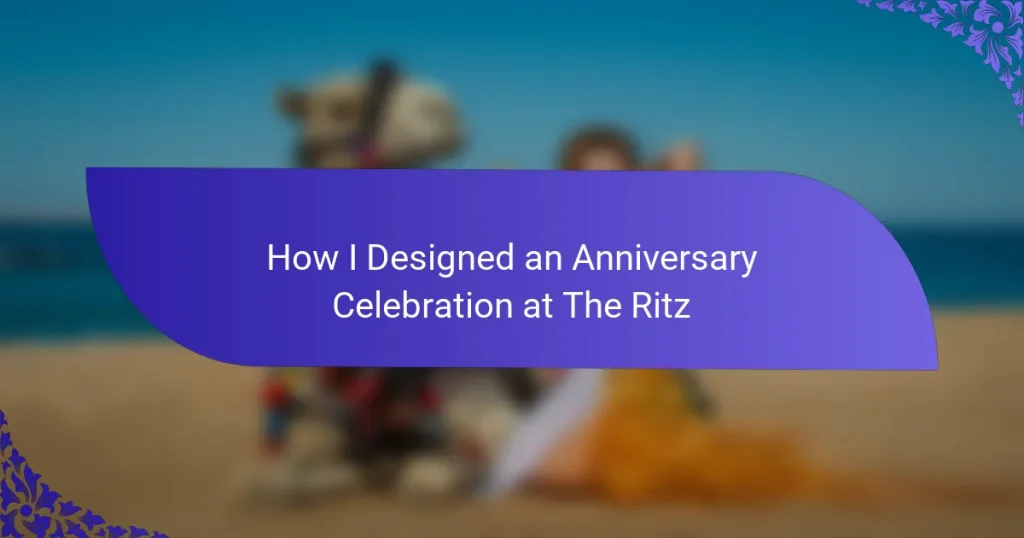 How I Designed an Anniversary Celebration at The Ritz