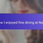 How I enjoyed fine dining at Nobu