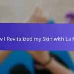 How I Revitalized my Skin with La Mer