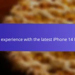 My experience with the latest iPhone 14 Pro