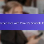 My experience with Venice’s Gondola Rides