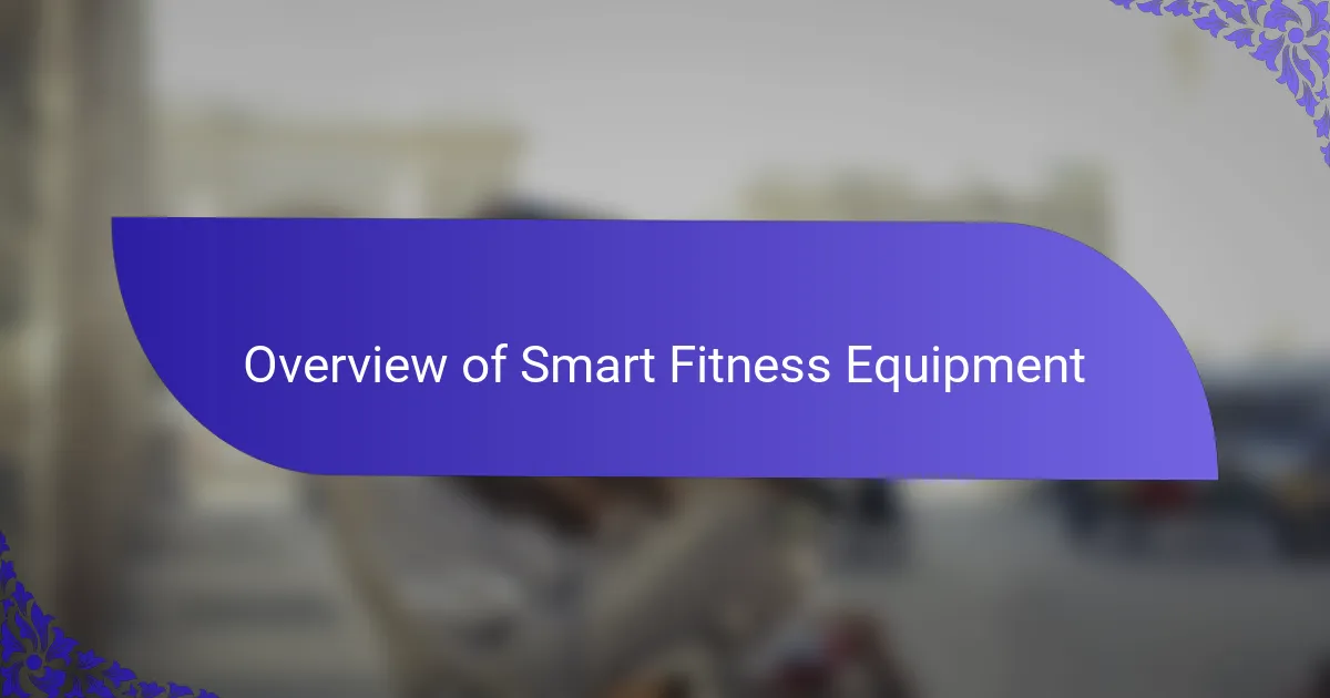 Overview of Smart Fitness Equipment