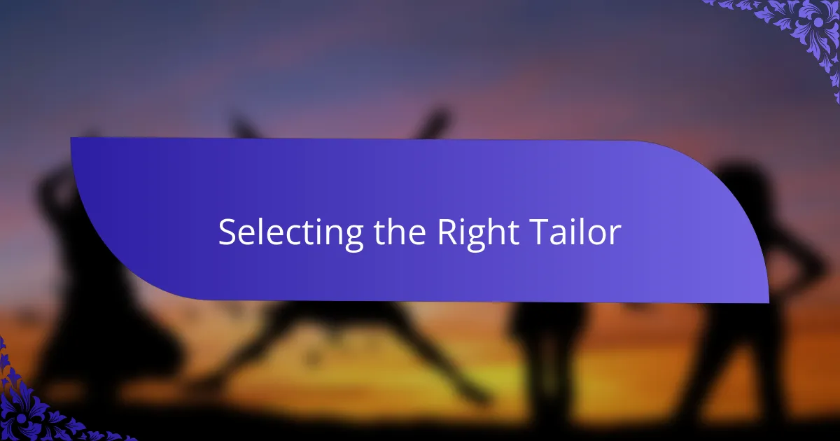 Selecting the Right Tailor
